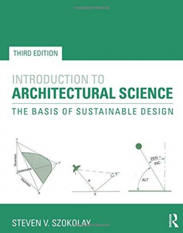 Introduction to Architectural Science: The Basis of Sustainable Design