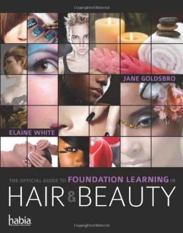 THE OFFICIAL GUIDE TO FOUNDATION LEARNING IN HAIR & BEAUTY