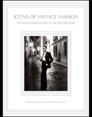 Icons of Vintage Fashion: Definitive Designer Classics at Auction 1900-1990