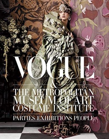 Vogue and The Metropolitan Museum of Art Costume Institute