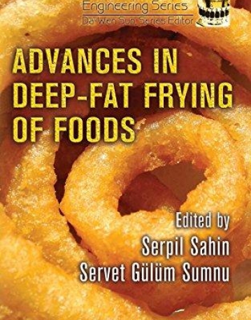 ADVANCES IN DEEP FAT FRYING OF FOODS