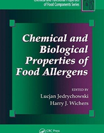 CHEMICAL AND BIOLOGICAL PROPERTIES OF FOOD ALLERGENS