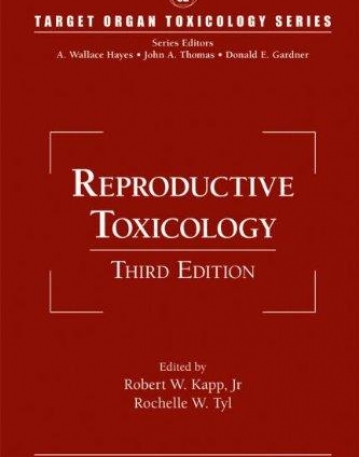REPRODUCTIVE TOXICOLOGY, THIRD EDITION