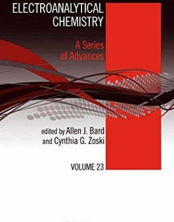 ELECTROANALYTICAL CHEMISTRY: A SERIES OF ADVANCES: VOLU