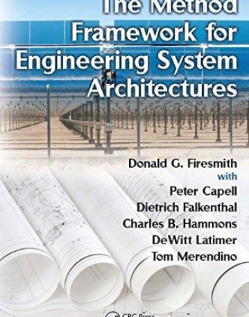 METHOD FRAMEWORK FOR ENGINEERING SYSTEM ARCHITECTURES,T