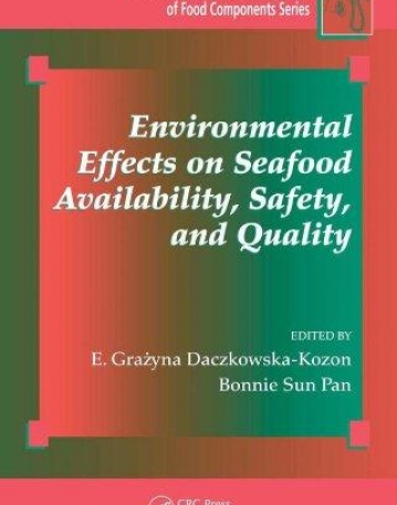 ENVIRONMENTAL EFFECTS ON SEAFOOD AVAILABILITY, SAFETY,