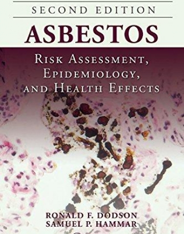 Asbestos: Risk Assessment, Epidemiology, and Health Effects, Second Edition