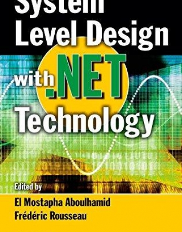 SYSTEM LEVEL DESIGN WITH .NET TECHNOLOGY