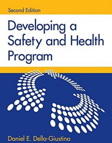 DEVELOPING A SAFETY AND HEALTH PROGRAM, SECOND EDITION