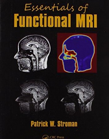 ESSENTIALS OF FUNCTIONAL MRI