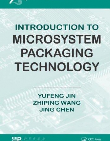 INTRODUCTION TO MICROSYSTEM PACKAGING TECHNOLOGY