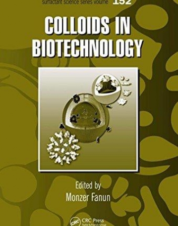 COLLOIDS IN BIOTECHNOLOGY, VOL. 152