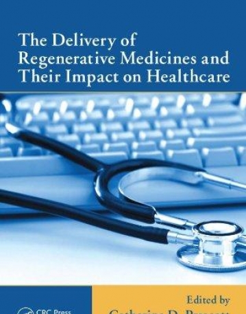 DELIVERY OF REGENERATIVE MEDICINES AND THEIR IMPACT ON