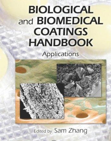 BIOLOGICAL AND BIOMEDICAL COATINGS HANDBOOK, TWO-VOLUME SET