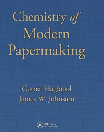 CHEMISTRY OF  MODERN PAPERMAKING