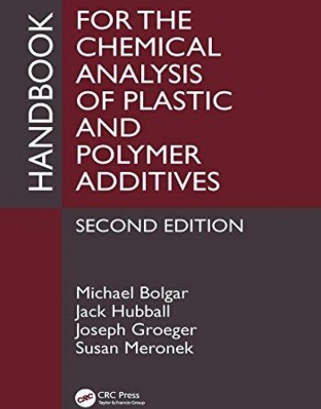 Handbook for the Chemical Analysis of Plastic and Polymer Additives, Second Edition