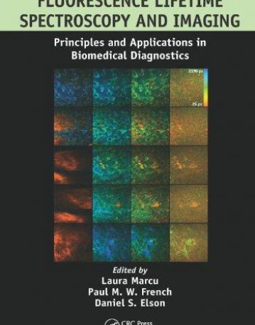 Fluorescence Lifetime Spectroscopy and Imaging: Principles and Applications in Biomedical Diagnostics