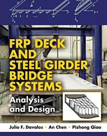 FRP DECK AND STEEL GIRDER BRIDGE SYSTEMS:ANALYSIS AND DESIGN