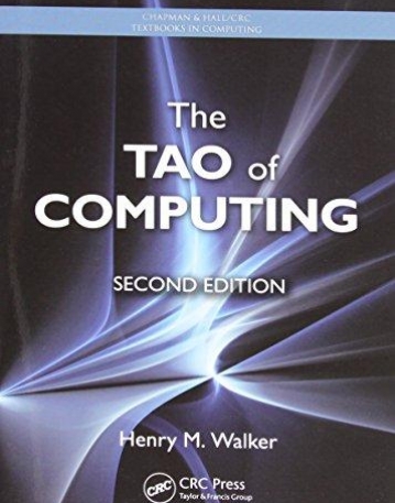 THE TAO OF COMPUTING, SECOND EDITION (CHAPMAN & HALL/CRC TEXTBOOKS IN COMPUTING)