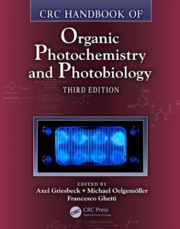 CRC HANDBOOK OF ORGANIC PHOTOCHEMISTRY AND PHOTOBIOLOGY, THIRD EDITION - TWO VOLUME SET