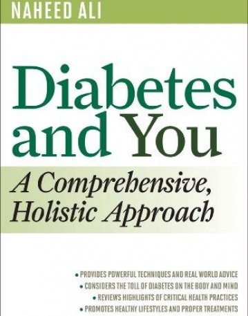 DIABETES AND YOU: A COMPREHENSIVE, HOLISTIC APPROACH