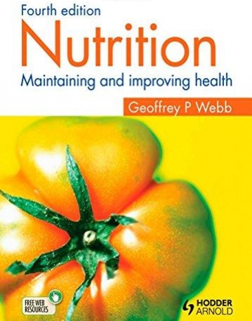 NUTRITION 4E: MAINTAINING AND IMPROVING HEALTH