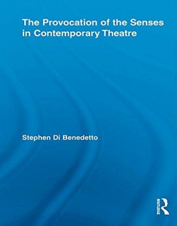 THE PROVOCATION OF THE SENSES IN CONTEMPORARY THEATRE