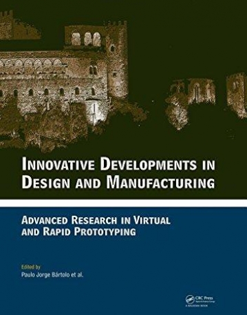 INNOVATIVE DEVELOPMENTS IN DESIGN AND MANUFACTURING