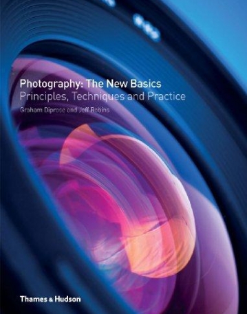 PHOTOGRAPHY - THE NEW BASICS