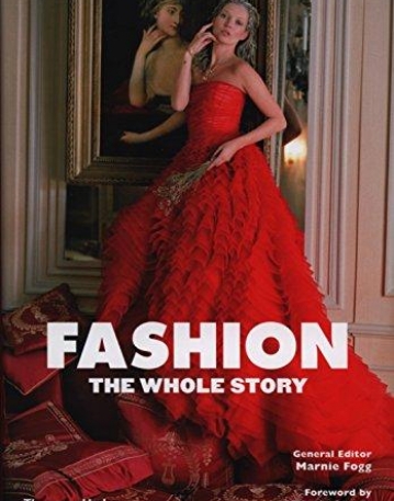 Fashion: The Whole Story