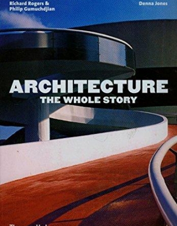 Architecture: The Whole Story