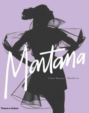 Claude Montana: Fashion Radical