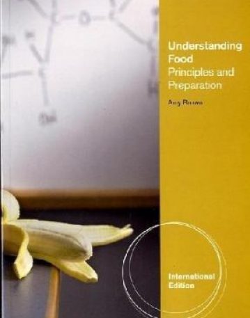 UNDERSTANDING FOOD: PRINCIPLES AND PREPARATION