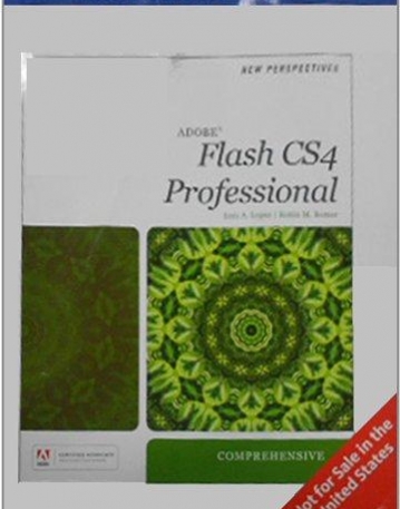 NEW PERSPECTIVES ON ADOBE FLASH CS4: COMPREHENSIVE, IE