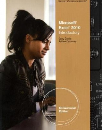 Microsoft® Excel 2010: Introductory, International Edition