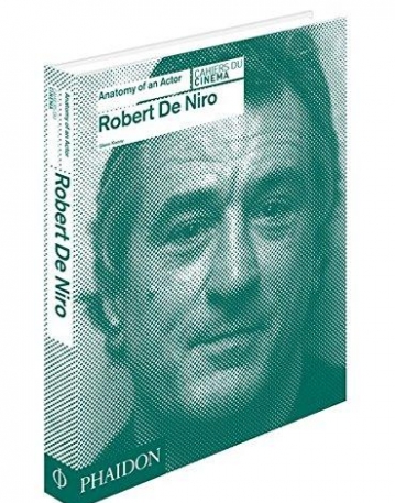 De Niro, Robert: Anatomy of an Actor (Cahiers du cinéma)