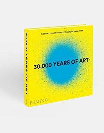 30,000 Years of Art (Revised and Updated Edition)