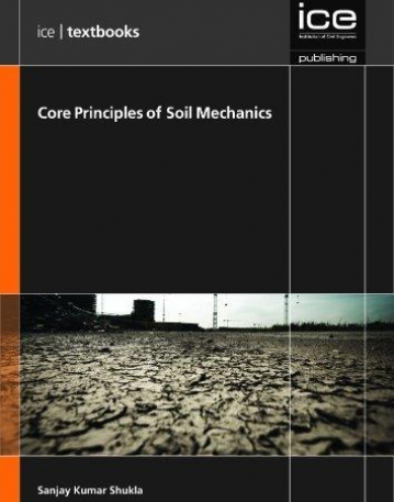 Core Principles of Soil Mechanics (ICE Textbook series)
