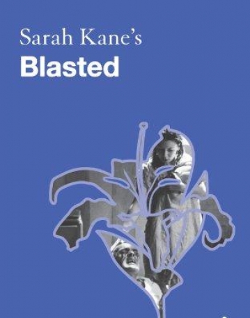 SARAH KANE'S BLASTED (MODERN THEATRE GUIDES)