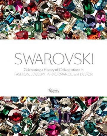 Swarovski: In Fashion, Film, Jewelry, and Design