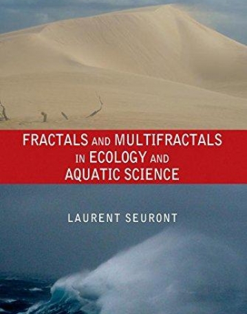 FRACTALS AND MULTIFRACTALS IN ECOLOGY AND AQUATIC SCIENCE