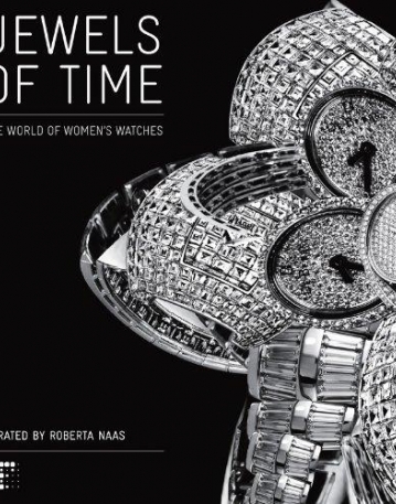 JEWELS OF TIME: THE WORLD OF WOMEN'S WATCHES