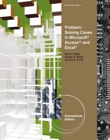 PROBLEM SOLVING CASES IN MICROSOFT® ACCESS AND EXCEL®