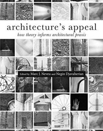 Architecture's Appeal: How Theory Informs Architectural Praxis