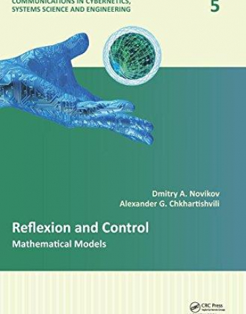 Reflexion and Control: Mathematical Models (Communications in Cybernetics, Systems Science and Engineering)