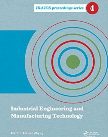 Industrial Engineering and Manufacturing Technology: Proceedings of the 2014 International Conference