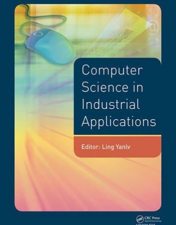 Computer Science in Industrial Application: Proceedings of the 2014 Pacific-Asia Workshop on Computer Science and Industrial Application