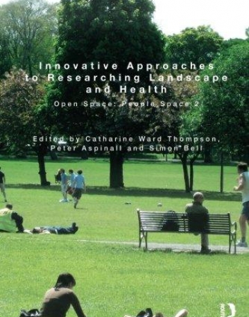 Innovative Approaches to Researching Landscape and Health: Open Space: People Space 2