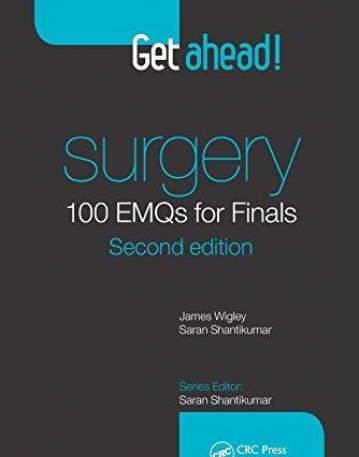 Get ahead! SURGERY 100 EMQs for Finals, Second Edition