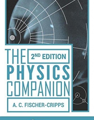 Fischer-Cripps Student Companion Set (5 Volumes): The Physics Companion, 2nd Edition